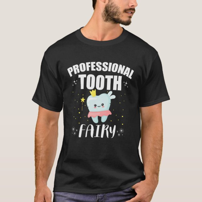 Camiseta Professional Tooth Fairy Dentist Dental Office Sta (Frente)