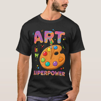 Camiseta Professor - A Arte É Meu Superwer Professor de Art