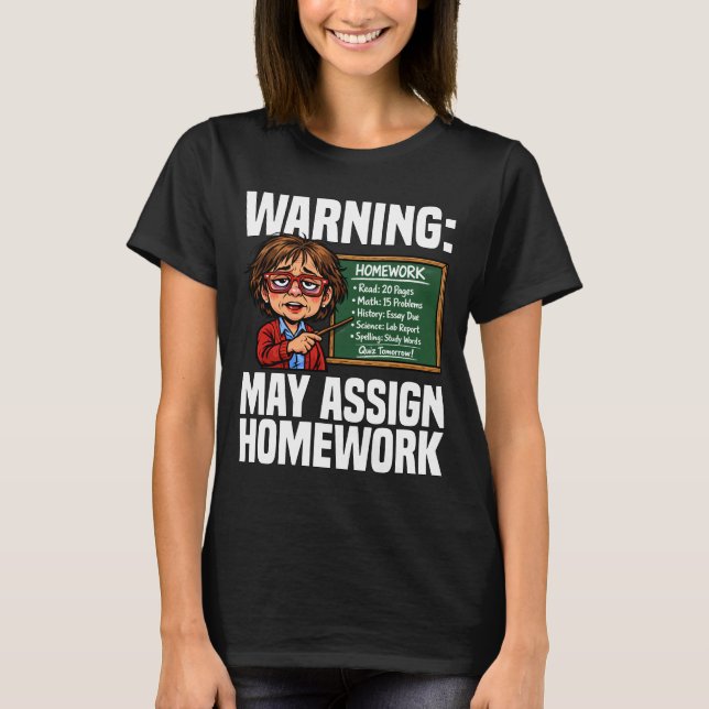 CAMISETA PROFESSOR - AVISO: PODE ATRIBUIR TRABALHOS DE CASA (Frente)