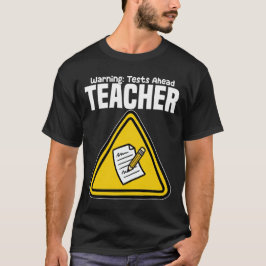 CAMISETA PROFESSOR - AVISO: TESTES À FRENTE