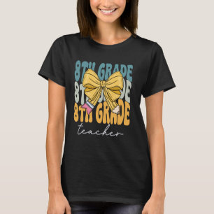 Camiseta Professor da 8ª Série Groovy Coquette Laço Fofo de