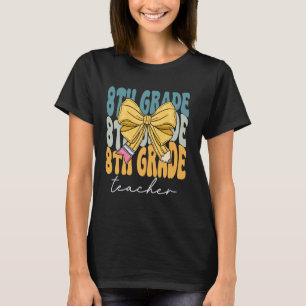 Camiseta Professor da 8ª Série Groovy Coquette Laço Fofo Vo