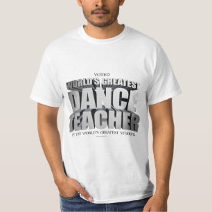 Camiseta Professor da dança do mundo o grande