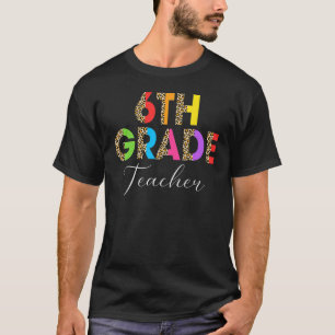 Camiseta Professor De 6 Grau De Volta À Apreciação Escolar