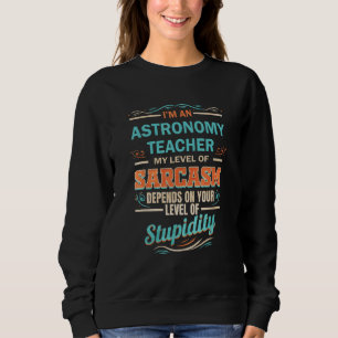 Camiseta Professor de Astronomia Nível de Sarcasmo Nível de