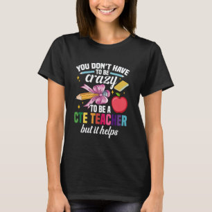 Camiseta Professor de Carreira Seja Louco Carreira & Educad