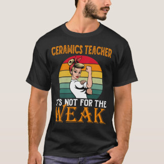Camiseta Professor de Cerâmica É para os Fracos