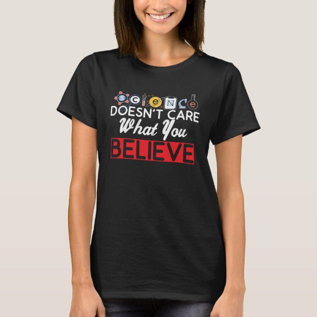 Camiseta Professor de Ciência A Ciência Não Se Importa Com  (Frente)