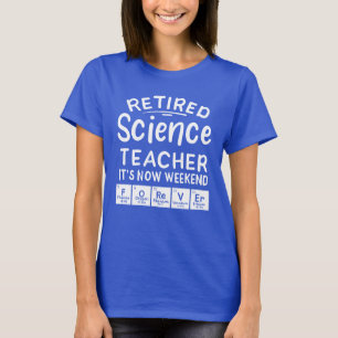 Camiseta Professor de Ciência Aposentado É O Fim De Semana 