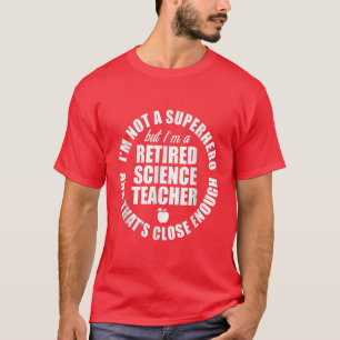 Camiseta Professor de Ciência Aposentado Suficiente para ap