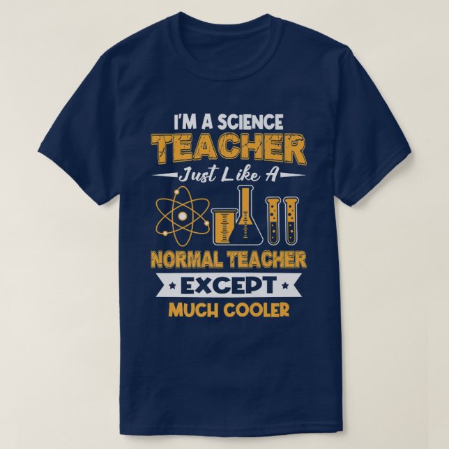 Camiseta Professor De Ciência Como Um Normal, Exceto Muito  (Frente do Design)