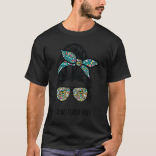 Camiseta Professor de Ciência Messer Bun Life Hair Glass Ba
