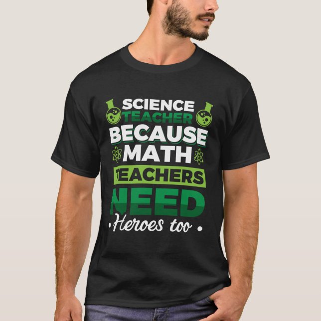 Camiseta Professor de Ciência porque Professores de Matemát (Frente)