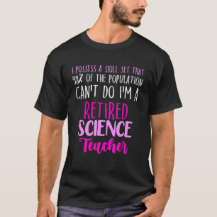 Camiseta Professor de Ciências Aposentado Aposentadoria Esc