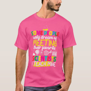 Camiseta Professor de Ciências da Ciência Algumas Pessoas A