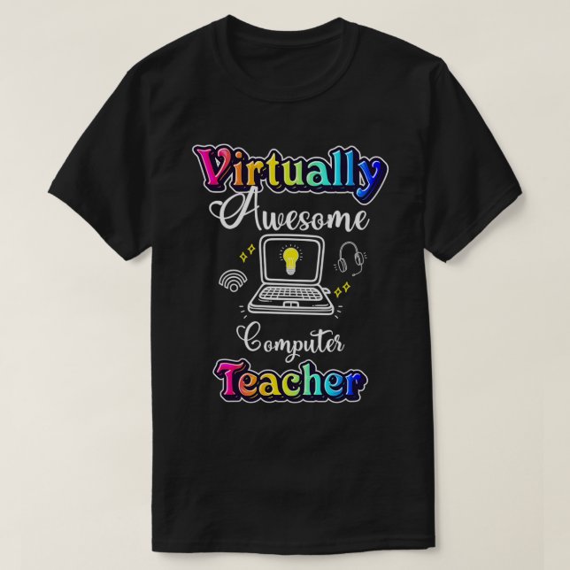 Camiseta Professor de computador virtualmente incrível (Frente do Design)