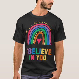 Camiseta Professor De Dia De Teste Eu Acredito Em Você, Rai