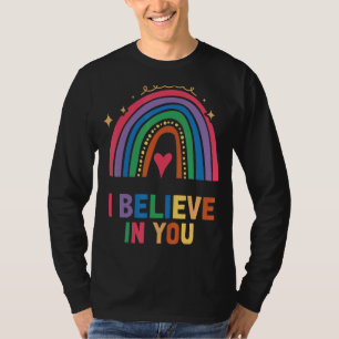 Camiseta Professor De Dia De Teste Eu Acredito Em Você, Rai
