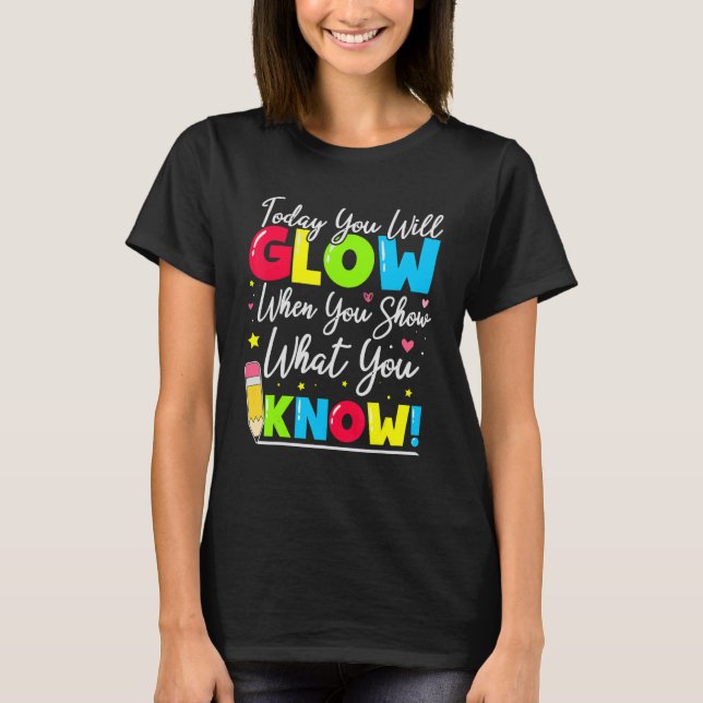 Camiseta Professor de Dia de Teste Mostra O Que Você Sabe T (Frente)