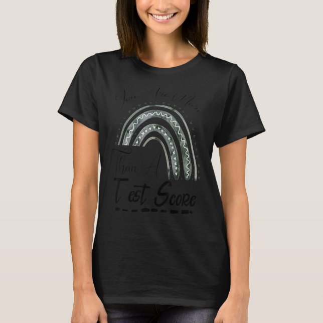 Camiseta Professor De Dia De Teste Rainbow Você É Mais Do Q (Frente)