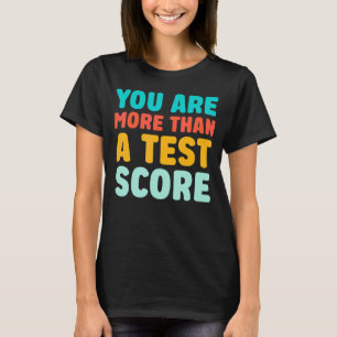 Camiseta Professor De Dia De Teste Você É Mais Do Que Uma P