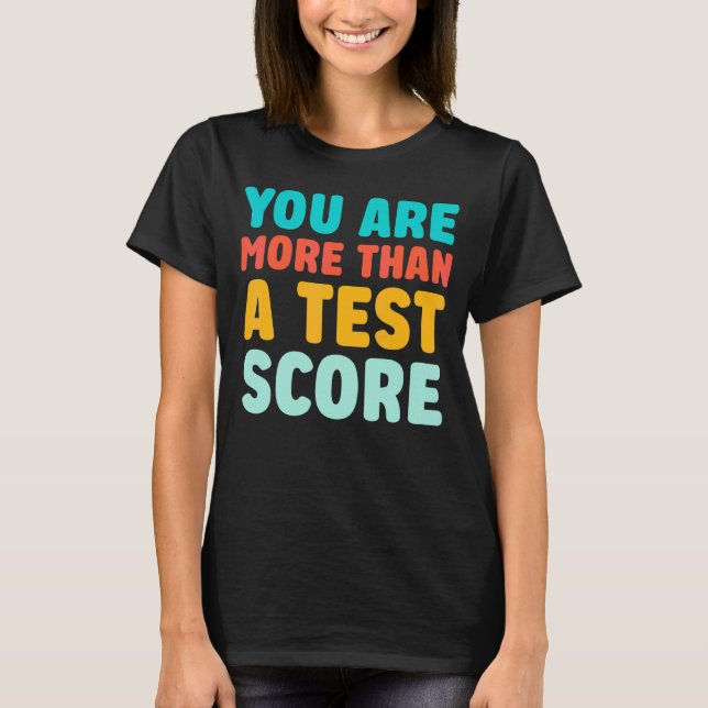 Camiseta Professor De Dia De Teste Você É Mais Do Que Uma P (Frente)