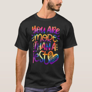 Camiseta Professor De Dia De Teste Você É Mais Do Que Uma P