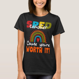 Camiseta Professor de Educação Especial SPED Porque Você Va