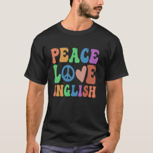 Camiseta Professor de ELA Groovy PAZ AMOR INGLÊS Artes EDUC