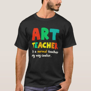 Camiseta Professor de Escola de Arte Engraçado Como um Norm