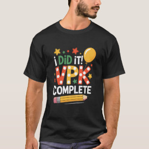 Camiseta Professor de Escola Ensino Pré K, Eu Fiz! VPK Comp