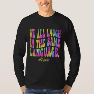 Camiseta Professor de ESL Nós Todos Rimos na Mesma Língua G