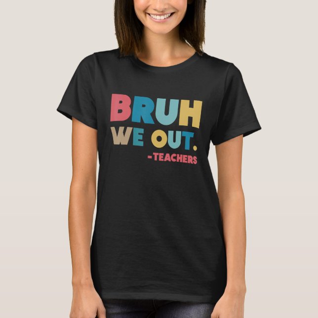 Camiseta Professor de Fim do Ano Escolar Summer Bruh (Frente)
