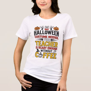 Camiseta Professor de Halloween Sem Roupa Necessária Café E