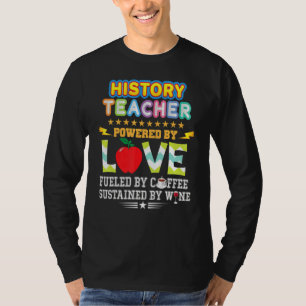 Camiseta Professor De História Acionado Por Vinho De Café A