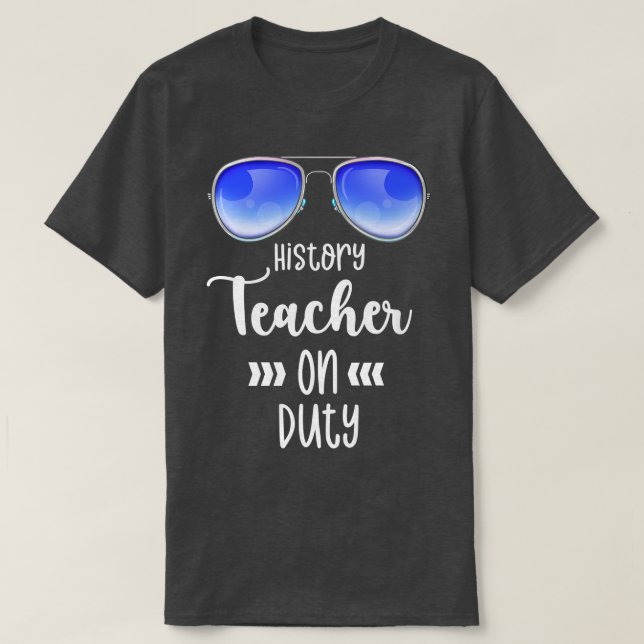 Camiseta Professor de História do Trabalho no Primeiro Dia  (Frente do Design)