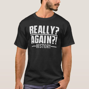 Camiseta Professor de História Mundial de História Realment