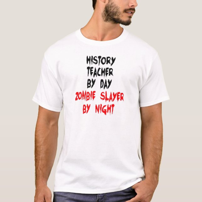 Camiseta Professor de História Zombie Slayer (Frente)