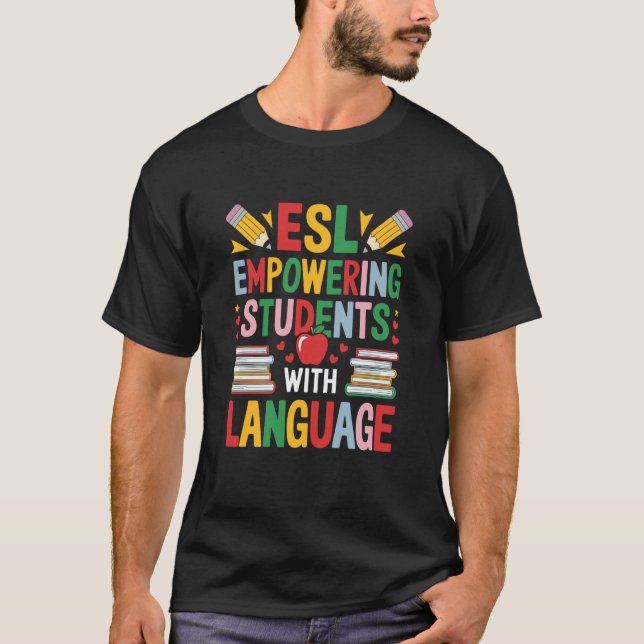 Camiseta Professor de Inglês ELL, ESL Capacitando Alunos co (Frente)
