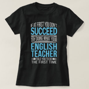 Camiseta Professor de Inglês Se no começo você não for bem