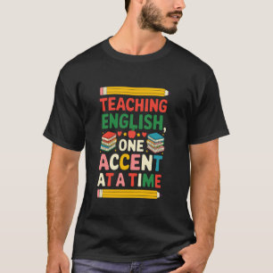 Camiseta Professor de Língua ESOL, Ensinando Inglês Um Acen