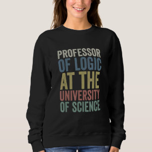 Camiseta Professor De Lógica Na Universidade Da Ciência Sy