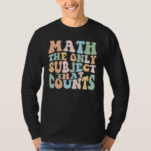 Camiseta Professor de Matemática A Matemática é o Único Ass