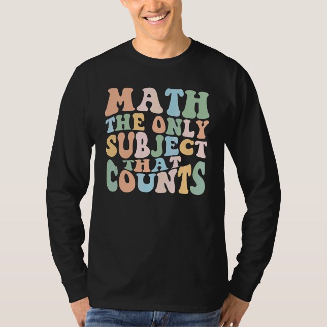 Camiseta Professor de Matemática A Matemática é o Único Ass (Frente)