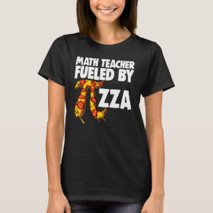 Camiseta Professor De Matemática Alimentado Por Pizza Maths