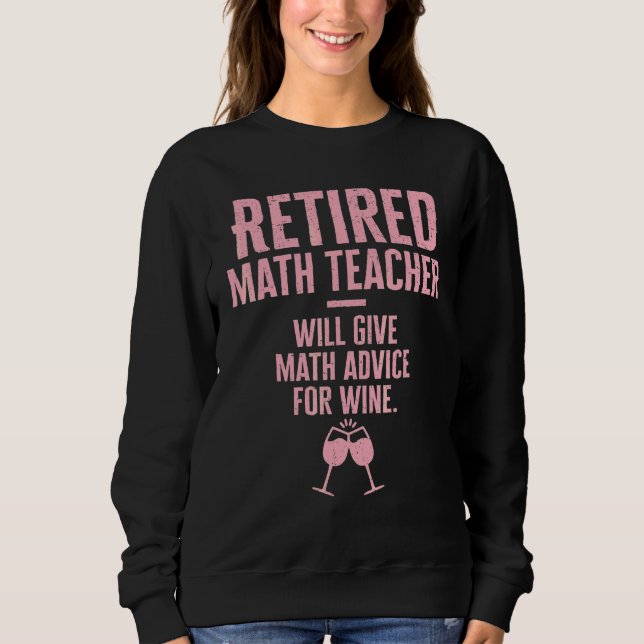 Camiseta Professor de Matemática Aposentado Dará Dicas de M (Frente)