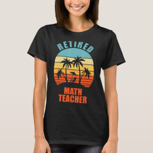 Camiseta Professor de Matemática Aposentado Encantando Feli