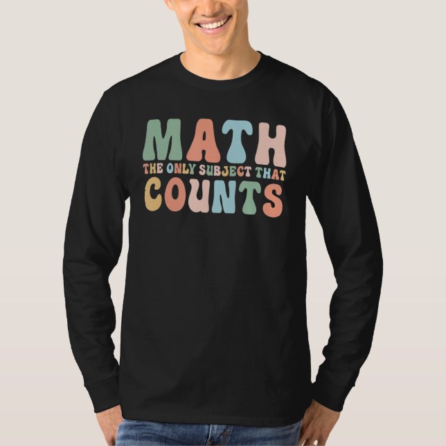 Camiseta Professor De Matemática De Volta À Escola O Único  (Frente)