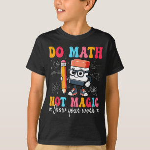 Camiseta Professor de Matemática Não é Magia