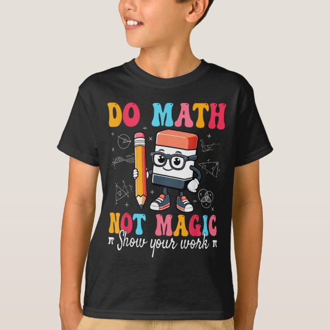 Camiseta Professor de Matemática Não é Magia (Frente)
